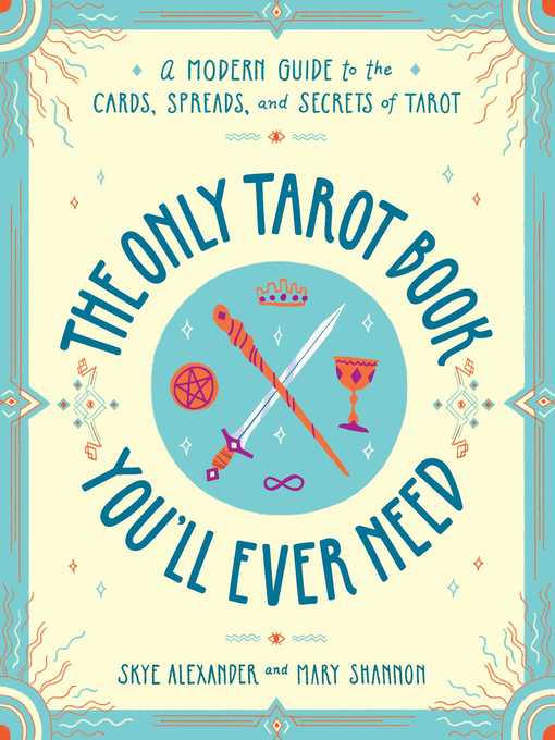 Title details for The Only Tarot Book You'll Ever Need by Skye Alexander - Wait list